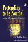 Pretending to be Normal